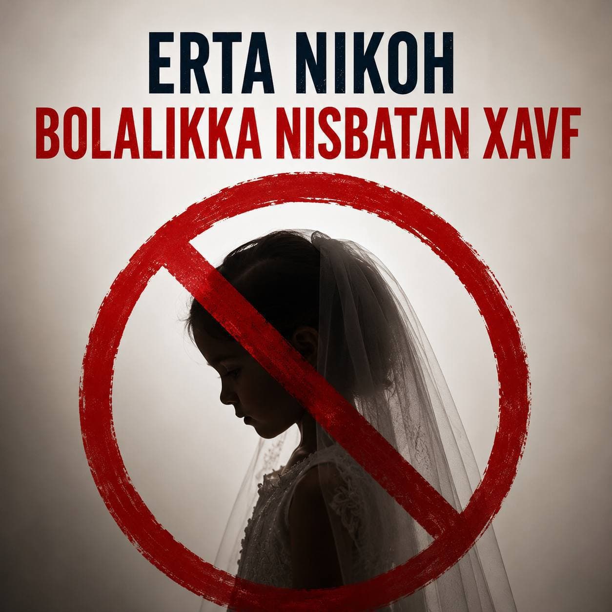 Erta nikoh — bolaning huquq va erkinliklariga xavf soluvchi zo‘ravonlik shaklidir